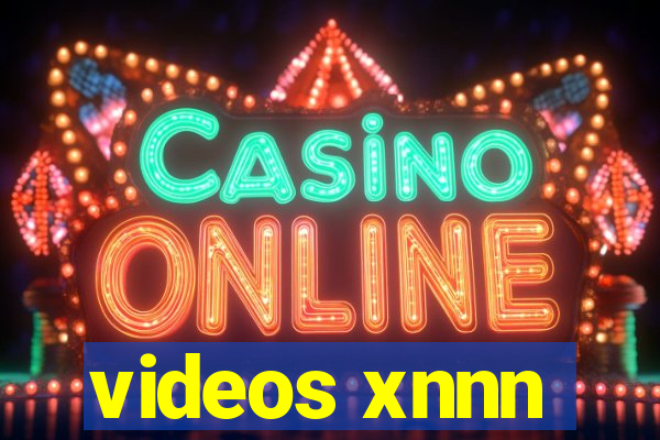 videos xnnn